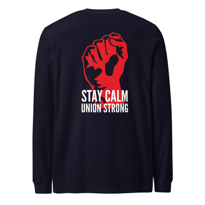Stay Calm. Union Strong